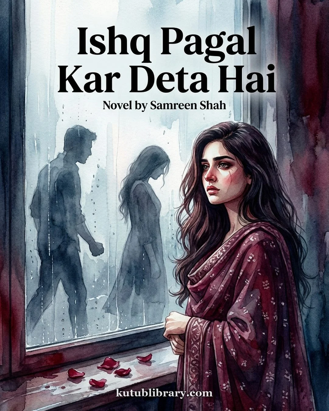 Ishq Pagal Kar Deta Hai Urdu novel by Samreen Shah, cover art showing the heroine standing amid the story's tension